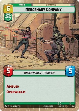 Mercenary Company (Hyperspace) (390) - Shadows of the Galaxy Foil - Premium Star Wars: Unlimited Single from Shadows of the Galaxy - Just $0.10! Shop now at Game Crave Tournament Store