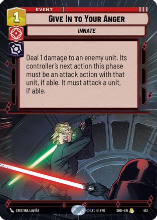 Give In to Your Anger (Hyperspace) (413) - Shadows of the Galaxy - Premium Star Wars: Unlimited Single from Shadows of the Galaxy - Just $0.38! Shop now at Game Crave Tournament Store