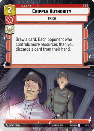 Cripple Authority (Hyperspace) (425) - Shadows of the Galaxy - Premium Star Wars: Unlimited Single from Shadows of the Galaxy - Just $0.08! Shop now at Game Crave Tournament Store