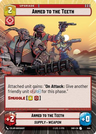 Armed to the Teeth (Hyperspace) (444) - Shadows of the Galaxy Foil - Premium Star Wars: Unlimited Single from Shadows of the Galaxy - Just $0.55! Shop now at Game Crave Tournament Store
