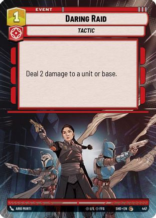 Daring Raid (Hyperspace) (447) - Shadows of the Galaxy - Premium Star Wars: Unlimited Single from Shadows of the Galaxy - Just $0.16! Shop now at Game Crave Tournament Store