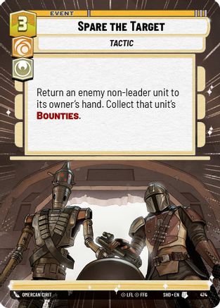 Spare the Target (Hyperspace) (474) - Shadows of the Galaxy - Premium Star Wars: Unlimited Single from Shadows of the Galaxy - Just $0.39! Shop now at Game Crave Tournament Store