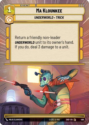 Ma Klounkee (Hyperspace) (496) - Shadows of the Galaxy Foil - Premium Star Wars: Unlimited Single from Shadows of the Galaxy - Just $0.50! Shop now at Game Crave Tournament Store