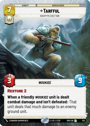 Tarfful - Kashyyyk Chieftain (Hyperspace) (512) - Shadows of the Galaxy Foil - Premium Star Wars: Unlimited Single from Shadows of the Galaxy - Just $1.47! Shop now at Game Crave Tournament Store