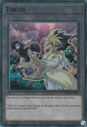 Token: Quattro & Puppet Parade (TKN5-EN009) - The Infinite Forbidden Unlimited - Premium Yugioh Single from Konami - Just $0.40! Shop now at Game Crave Tournament Store