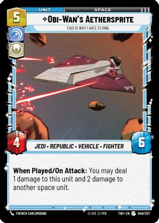 Obi-Wan’s Aethersprite - This is Why I Hate Flying (048/257) - Twilight of the Republic Foil - Premium Star Wars: Unlimited Single from Twilight of the Republic - Just $0.08! Shop now at Game Crave Tournament Store