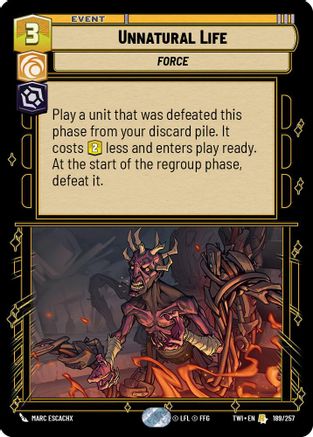 Unnatural Life (189/257) - Twilight of the Republic Foil - Premium Star Wars: Unlimited Single from Twilight of the Republic - Just $0.10! Shop now at Game Crave Tournament Store