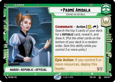 Padmé Amidala - Serving the Republic (008/257) - Twilight of the Republic - Premium Star Wars: Unlimited Single from Twilight of the Republic - Just $0.08! Shop now at Game Crave Tournament Store