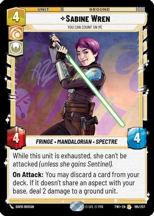 Sabine Wren - You Can Count On Me (195/257) - Twilight of the Republic Foil - Premium Star Wars: Unlimited Single from Twilight of the Republic - Just $0.30! Shop now at Game Crave Tournament Store