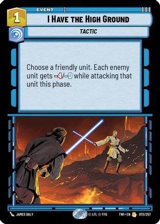 I Have The High Ground (072/257) - Twilight of the Republic - Premium Star Wars: Unlimited Single from Twilight of the Republic - Just $0.08! Shop now at Game Crave Tournament Store