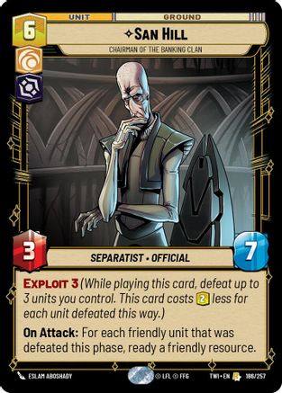 San Hill - Chairman of the Banking Clan (186/257) - Twilight of the Republic - Premium Star Wars: Unlimited Single from Twilight of the Republic - Just $0.08! Shop now at Game Crave Tournament Store