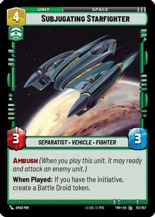 Subjugating Starfighter (112/257) - Twilight of the Republic - Premium Star Wars: Unlimited Single from Twilight of the Republic - Just $0.08! Shop now at Game Crave Tournament Store