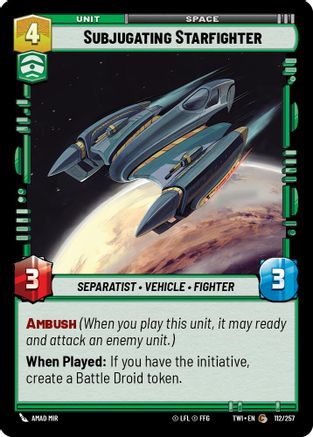 Subjugating Starfighter (112/257) - Twilight of the Republic Foil - Premium Star Wars: Unlimited Single from Twilight of the Republic - Just $0.08! Shop now at Game Crave Tournament Store