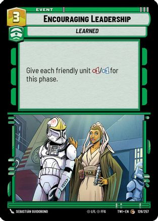 Encouraging Leadership (126/257) - Twilight of the Republic Foil - Premium Star Wars: Unlimited Single from Twilight of the Republic - Just $0.08! Shop now at Game Crave Tournament Store