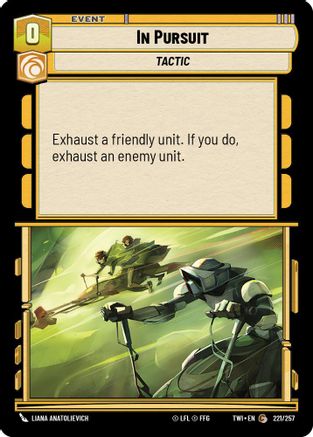 In Pursuit (221/257) - Twilight of the Republic Foil - Premium Star Wars: Unlimited Single from Twilight of the Republic - Just $0.08! Shop now at Game Crave Tournament Store
