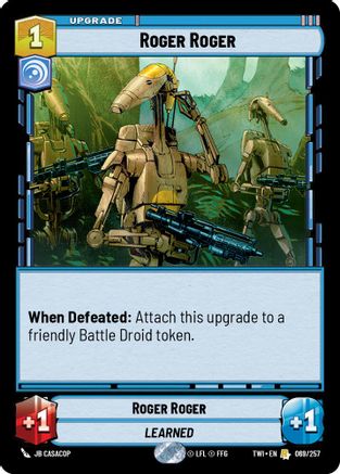 Roger Roger (069/257) - Twilight of the Republic Foil - Premium Star Wars: Unlimited Single from Twilight of the Republic - Just $0.08! Shop now at Game Crave Tournament Store