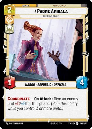 Padmé Amidala - Pursuing Peace (192/257) - Twilight of the Republic Foil - Premium Star Wars: Unlimited Single from Twilight of the Republic - Just $0.08! Shop now at Game Crave Tournament Store