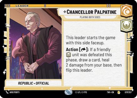 Chancellor Palpatine - Playing Both Sides (017/257) - Twilight of the Republic - Premium Star Wars: Unlimited Single from Twilight of the Republic - Just $0.08! Shop now at Game Crave Tournament Store