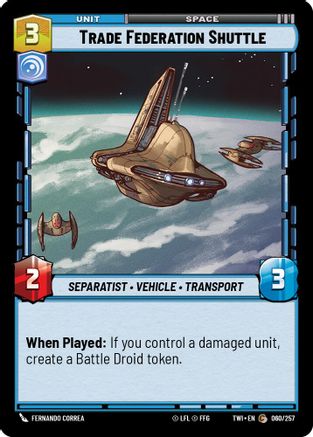 Trade Federation Shuttle (060/257) - Twilight of the Republic Foil - Premium Star Wars: Unlimited Single from Twilight of the Republic - Just $0.08! Shop now at Game Crave Tournament Store