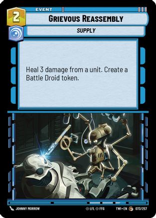 Grievous Reassembly (073/257) - Twilight of the Republic Foil - Premium Star Wars: Unlimited Single from Twilight of the Republic - Just $0.08! Shop now at Game Crave Tournament Store