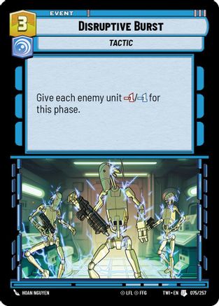Disruptive Burst (075/257) - Twilight of the Republic Foil - Premium Star Wars: Unlimited Single from Twilight of the Republic - Just $0.08! Shop now at Game Crave Tournament Store