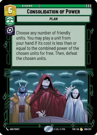 Consolidation of Power (089/257) - Twilight of the Republic - Premium Star Wars: Unlimited Single from Twilight of the Republic - Just $0.08! Shop now at Game Crave Tournament Store