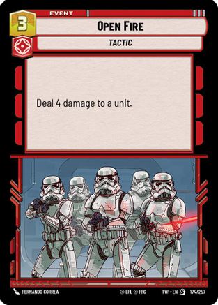 Open Fire (174/257) - Twilight of the Republic - Premium Star Wars: Unlimited Single from Twilight of the Republic - Just $0.08! Shop now at Game Crave Tournament Store