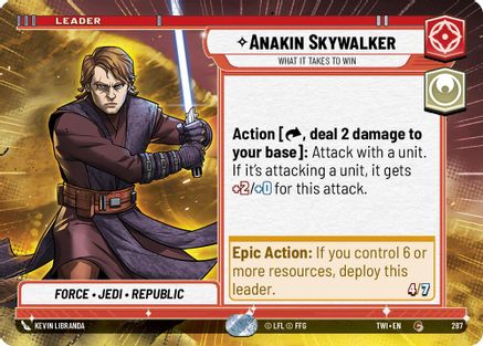 Anakin Skywalker - What it Takes to Win (Hyperspace) (287) - Twilight of the Republic - Premium Star Wars: Unlimited Single from Twilight of the Republic - Just $0.08! Shop now at Game Crave Tournament Store