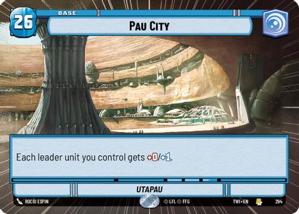 Pau City (Hyperspace) (294) - Twilight of the Republic - Premium Star Wars: Unlimited Single from Twilight of the Republic - Just $0.63! Shop now at Game Crave Tournament Store