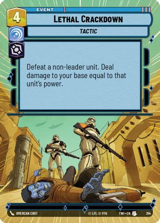 Lethal Crackdown (Hyperspace) (314) - Twilight of the Republic Foil - Premium Star Wars: Unlimited Single from Twilight of the Republic - Just $0.33! Shop now at Game Crave Tournament Store