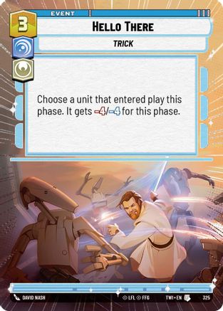 Hello There (Hyperspace) (325) - Twilight of the Republic - Premium Star Wars: Unlimited Single from Twilight of the Republic - Just $0.16! Shop now at Game Crave Tournament Store