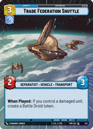 Trade Federation Shuttle (Hyperspace) (333) - Twilight of the Republic - Premium Star Wars: Unlimited Single from Twilight of the Republic - Just $0.08! Shop now at Game Crave Tournament Store