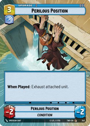 Perilous Position (Hyperspace) (343) - Twilight of the Republic Foil - Premium Star Wars: Unlimited Single from Twilight of the Republic - Just $0.78! Shop now at Game Crave Tournament Store