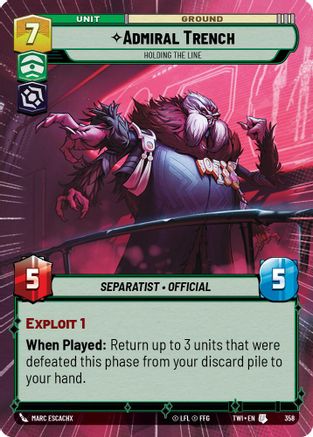 Admiral Trench - Holding the Line (Hyperspace) (358) - Twilight of the Republic - Premium Star Wars: Unlimited Single from Twilight of the Republic - Just $0.08! Shop now at Game Crave Tournament Store