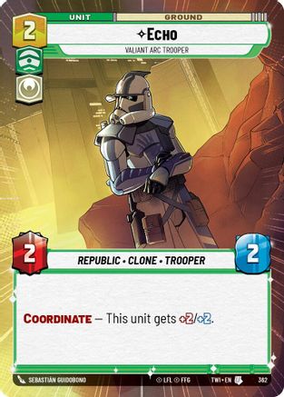 Echo - Valiant ARC Trooper (Hyperspace) (362) - Twilight of the Republic - Premium Star Wars: Unlimited Single from Twilight of the Republic - Just $0.20! Shop now at Game Crave Tournament Store