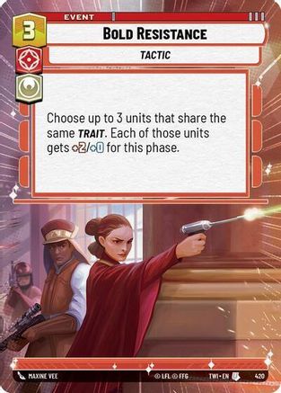 Bold Resistance (Hyperspace) (420) - Twilight of the Republic - Premium Star Wars: Unlimited Single from Twilight of the Republic - Just $0.08! Shop now at Game Crave Tournament Store