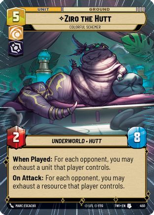 Ziro the Hutt - Colorful Schemer (Hyperspace) (450) - Twilight of the Republic - Premium Star Wars: Unlimited Single from Twilight of the Republic - Just $0.11! Shop now at Game Crave Tournament Store
