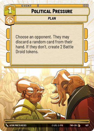 Political Pressure (Hyperspace) (487) - Twilight of the Republic Foil - Premium Star Wars: Unlimited Single from Twilight of the Republic - Just $0.14! Shop now at Game Crave Tournament Store