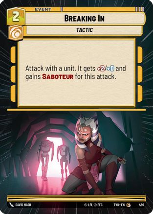 Breaking In (Hyperspace) (489) - Twilight of the Republic Foil - Premium Star Wars: Unlimited Single from Twilight of the Republic - Just $0.27! Shop now at Game Crave Tournament Store