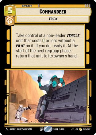 Commandeer (235/262) - Jump to Lightspeed - Premium Star Wars: Unlimited Single from Fantasy Flight Games - Just $0.34! Shop now at Game Crave Tournament Store