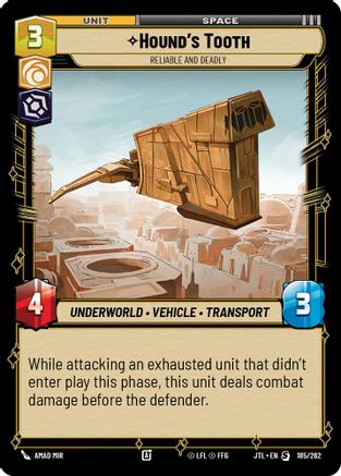 Hound's Tooth - Reliable and Deadly (185/262) - Jump to Lightspeed - Premium Star Wars: Unlimited Single from Fantasy Flight Games - Just $0.54! Shop now at Game Crave Tournament Store