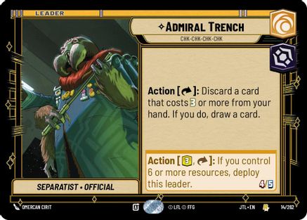 Admiral Trench - Chk-chk-chk-chk (014/262) - Jump to Lightspeed - Premium Star Wars: Unlimited Single from Fantasy Flight Games - Just $0.08! Shop now at Game Crave Tournament Store