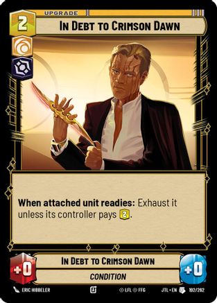 In Debt to Crimson Dawn (192/262) - Jump to Lightspeed - Premium Star Wars: Unlimited Single from Fantasy Flight Games - Just $0.08! Shop now at Game Crave Tournament Store