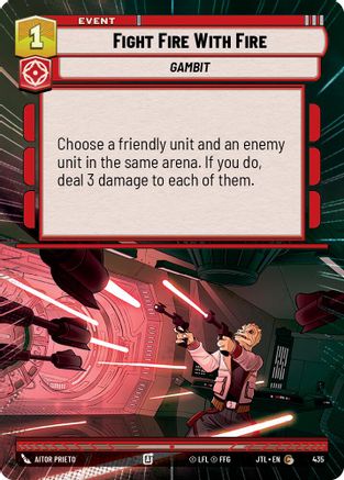 Fight Fire With Fire (Hyperspace) (435) - Jump to Lightspeed - Premium Star Wars: Unlimited Single from Fantasy Flight Games - Just $0.08! Shop now at Game Crave Tournament Store