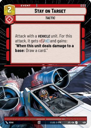 Stay on Target (Hyperspace) (439) - Jump to Lightspeed - Premium Star Wars: Unlimited Single from Fantasy Flight Games - Just $0.16! Shop now at Game Crave Tournament Store