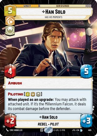 Han Solo - Has His Moments (Hyperspace) (465) - Jump to Lightspeed - Premium Star Wars: Unlimited Single from Fantasy Flight Games - Just $5.05! Shop now at Game Crave Tournament Store