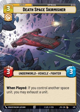 Death Space Skirmisher (Hyperspace) (479) - Jump to Lightspeed - Premium Star Wars: Unlimited Single from Fantasy Flight Games - Just $0.08! Shop now at Game Crave Tournament Store