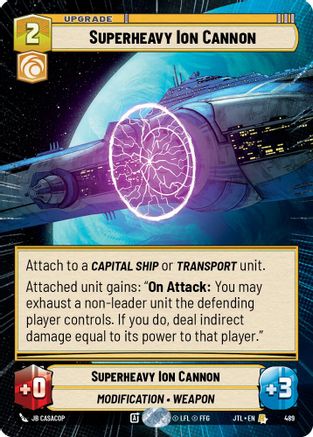 Superheavy Ion Cannon (Hyperspace) (489) - Jump to Lightspeed - Premium Star Wars: Unlimited Single from Fantasy Flight Games - Just $0.28! Shop now at Game Crave Tournament Store