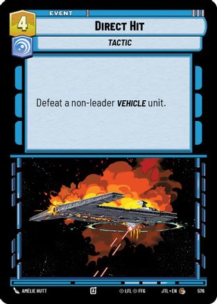 Direct Hit (Foil) (576) - Jump to Lightspeed Foil - Premium Star Wars: Unlimited Single from Fantasy Flight Games - Just $0.08! Shop now at Game Crave Tournament Store