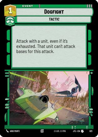 Dogfight (Foil) (621) - Jump to Lightspeed Foil - Premium Star Wars: Unlimited Single from Fantasy Flight Games - Just $0.08! Shop now at Game Crave Tournament Store